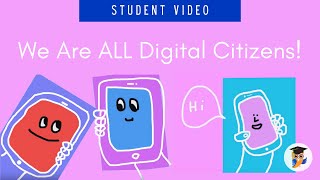 We are ALL Digital Citizens!