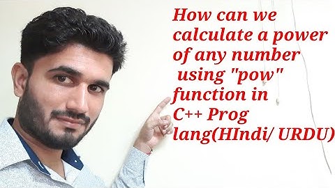 How can we calculate a power of any number using "pow" function in C++ Prog lang(HIndi/ URDU)