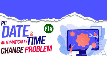 why pc date and time keeps changing | date and time problem in pc windows 7