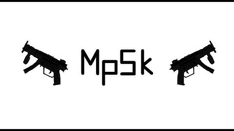 Mp5K (Gun Animation)