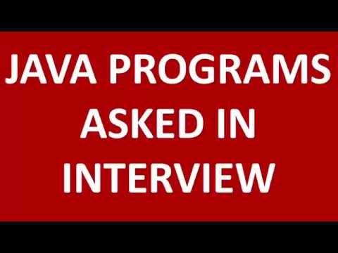Core JAVA Interview Questions  -  Most Asked Programs with explanation