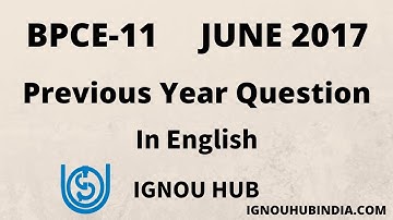 IGNOU BDP BPCE-011 Previous Year Question June 2017 In English | Download Question BPCE 011