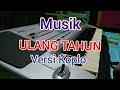 LAGU ULANG TAHUN VERSI KOPLO  .. By:ALBI STUDIO