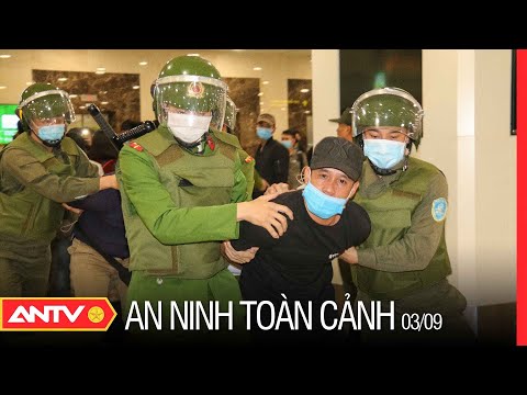 toàn cảnh bắc ninh Update New An Ninh Toàn Cảnh Ngày 03/9: Khởi Tố Đối Tượng Tấn Công Cán Bộ Công An Tại Hà Tĩnh | ANTV