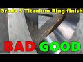 Titanium GR5 Ring has to be machined like this to make the surface clean - CNC Lathe, Turning