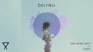 Delyno Feat. Andrei - One More Shot