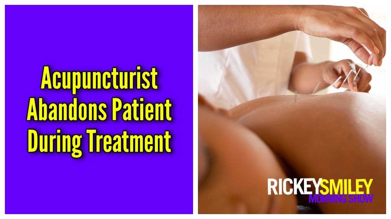 Acupuncturist Abandons Patient During Treatment