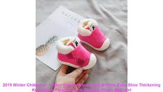 2019 Winter Childrens Cotton-Padded Shoes Soft Bottom Baby Shoe Thickening Keep Warm Flexible Stu
