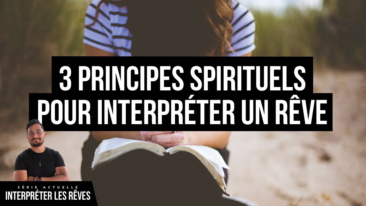 3 principes spirituels pour interpréter un rêve | Jérémy Pothin