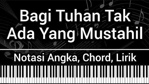 Bagi Tuhan Tak Ada Yang Mustahil (Not Angka Chord Lirik) Cover Keyboard Karaoke Tutorial Lagu Rohani
