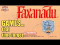 Games that time forgot this months entry faxanadu for the nes