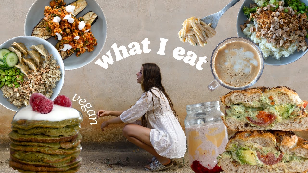 WHAT I EAT IN A WEEK to feel my best /vegan & intuitive/