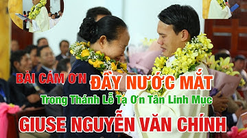 Bài Cám Ơn Đầy Nước Mắt Trong Thánh Lễ Tạ Ơn Tân Linh Mục Giuse Nguyễn Văn Chính - Giáo xứ Mỹ Lộc