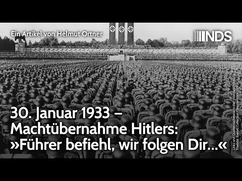 30 Ocak 1933 – Hitler iktidara geldi: “Führer emrediyor, sizi takip edeceğiz…” | Helmut Ortner NDS