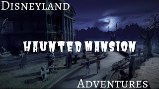 THE HAUNTED MANSION | {Disneyland Adventures} Gameplay Kinda Scary But Definitely FUN!