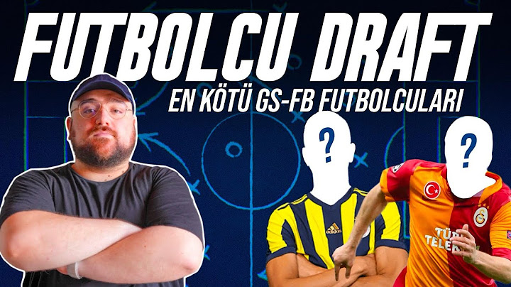 Draft | Fenerbahçe - Galatasaray | En KÖTÜ 11'ler