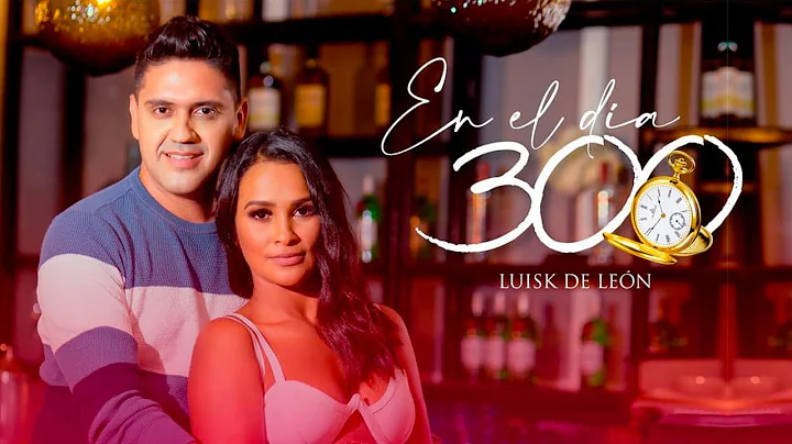 En el da 300 - Luisk de Len [Oficial Video]