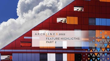 ARCHLine.XP 2022 Feature Highlights - Part 2