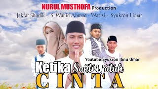 'KETIKA SANTRI JATUH CINTA' Film Pendek pertama Anak Nurul Musthofa