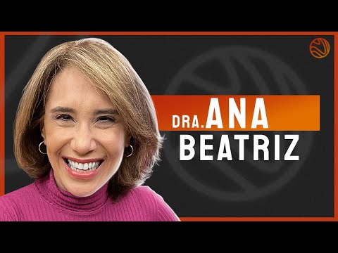 Dra. ANA BEATRIZ BARBOSA (Especial Mês das Mulheres) - Venus Podcast #236