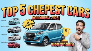 CHEAPEST CARS in Indonesia (2025) – Under Rp 200 Juta!'