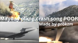 Mayday Plane Crash Song POOR