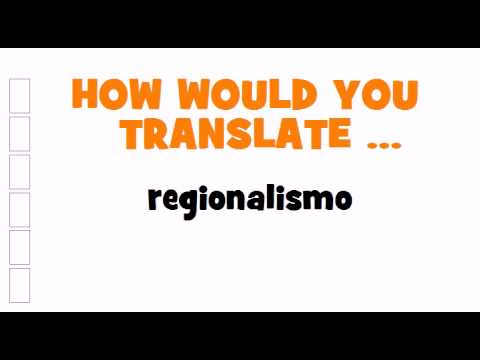 SPANISH TRANSLATION QUIZ = regionalismo