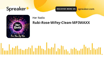 Rubi-Rose-Wifey-Clean-MP3WAXX