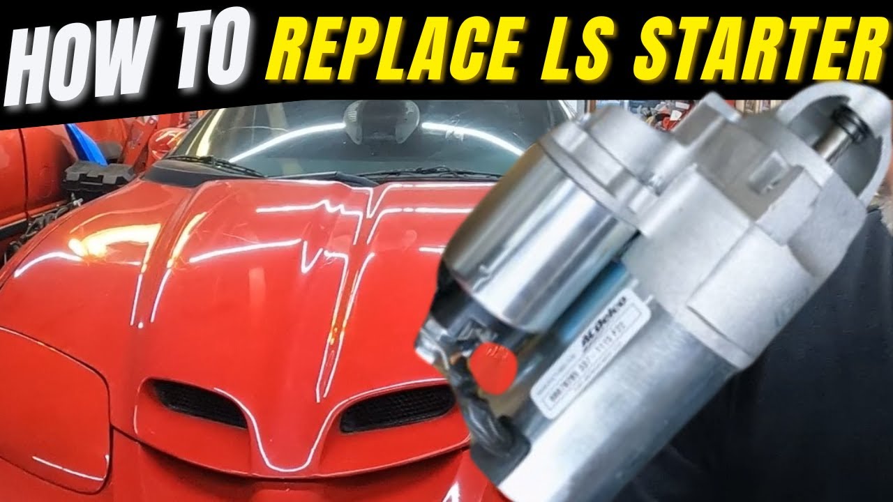 How to Replace LS Starter on Firebird | Trans Am | Camaro | Fbody