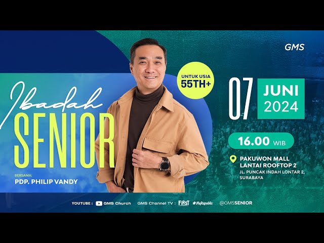 Indonesia | Ibadah MS Senior - 7 Juni 2024 (Official GMS Church) class=