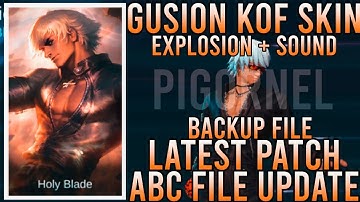 GUSION KOF SKIN SCRIPT FULL EFFECT + REAL EXPLOSION SOUND + BACKUP FILE ABC FILE UPDATE LATEST PATCH
