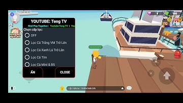 Play together mod auto câu cá v3 , bổ củi, cá cắn siêu nhanh , lock cam , lọc cá cày tiền.