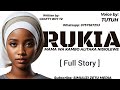 MAMA WA KAMBO ALITAKA NISIOLEWE Full Story RUKIA 
