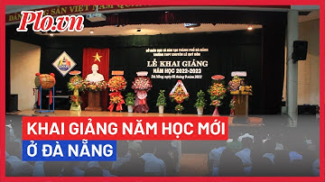 Rộn ràng ngày khai giảng năm học mới ở Đà Nẵng - PLO