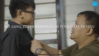 Zaam Zaam leh Siam Siam | Hu Sang Thei Khempeuh In Topa Phat ta Hen (Late 150) | Cover Song