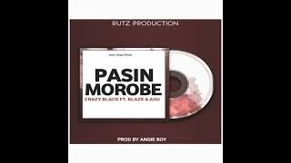 Download lagu Pasin Morobe(2025) -Crazy Black feat Blaze & AGU(Prod by Angie Boy@Rutz Production)