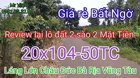 Bán Đất Châu Đức giá rẻ 20x104-50TC Xã Láng Lớn Huyện Châu Đức BRVT @NguyenTheVinhbds