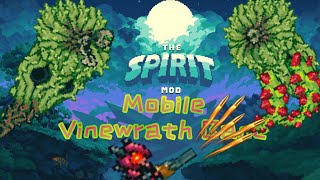 Terraria TModLoader mobile (Spirit Mod) - Expert Mod Vinewrath Bane