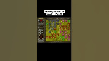 Alchemy Deluxe || PC || Level 1 || Part 17