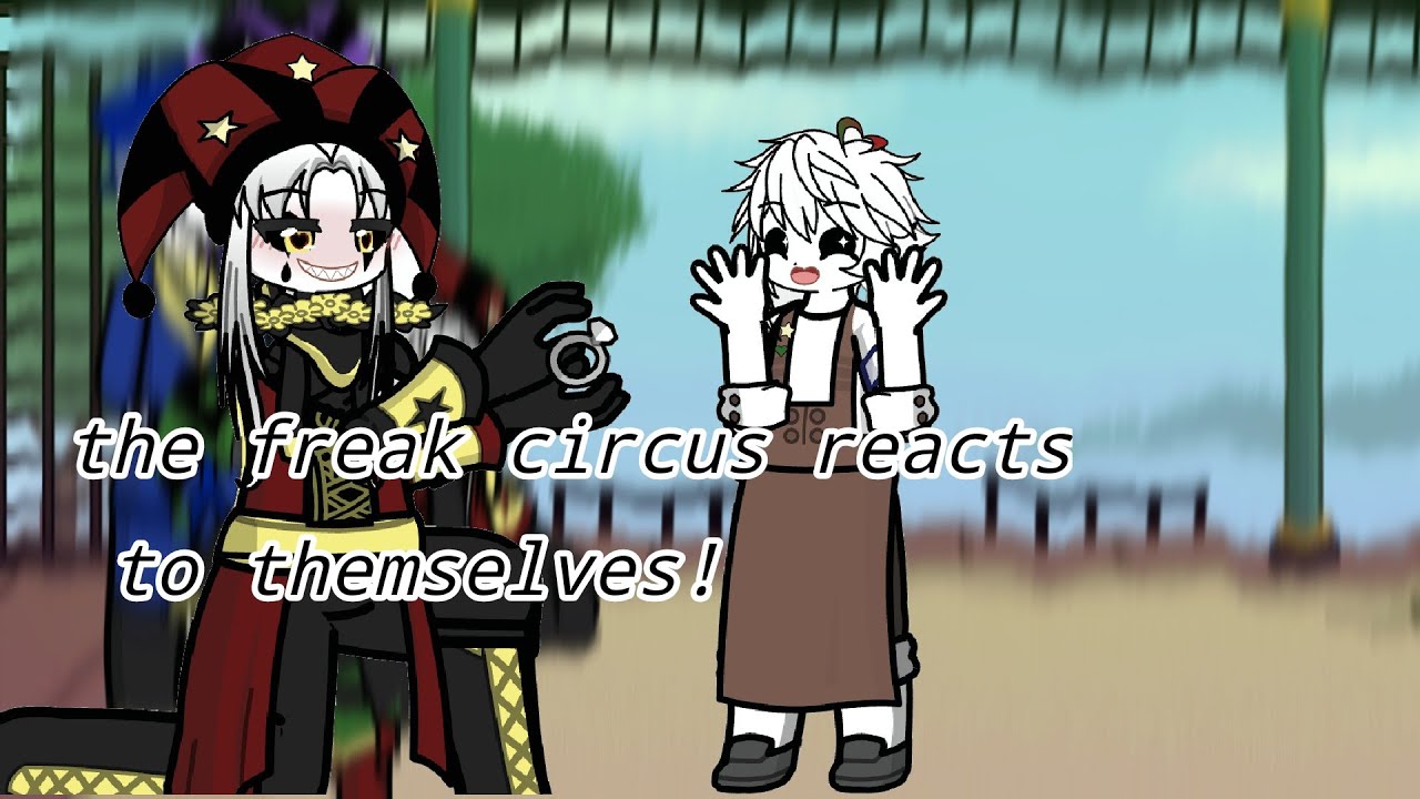 The freak circus reacts to themselves?/gl2/x2 (2/2)