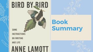 Summary of Bird by Bird: Some Instructions on Writing and Life