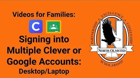 Signing into Multiple Clever or Google Profiles on a Laptop, MAC, or PC