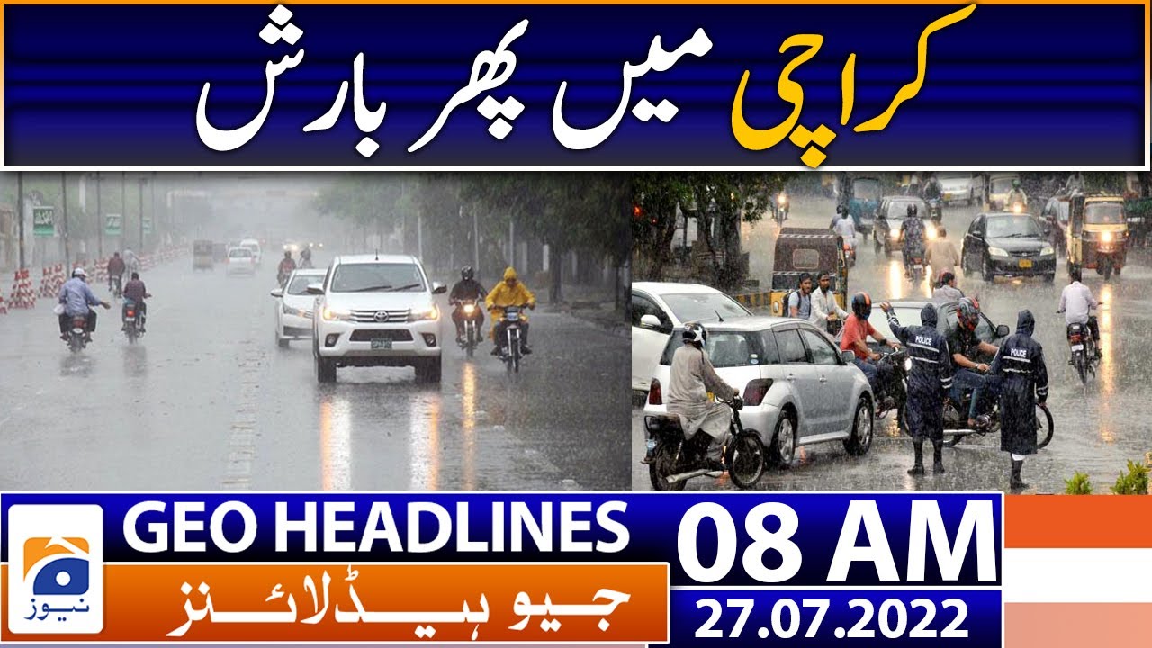Geo News Headlines Today 8 AM How Much Did It Rain In Karachi Today Geo News Headlines Today 8 AM How Much Did It Rain In Karachi Today