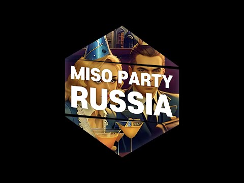 🌙 RUSSIA x Miso Party 🌙