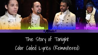 The Story of Tonight || Hamilton || Color Coded Lyrics (Remastered)