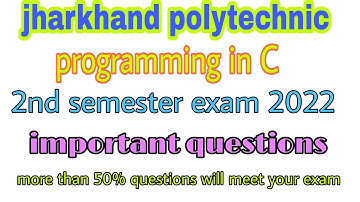 programming in c 2nd sem exam important questions (jharkhand polytechnic)