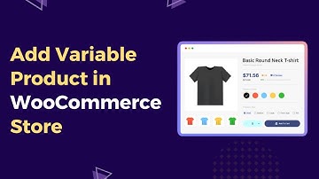 How to Add Variable Products to WooCommerce – Easy Step-by-Step Guide!