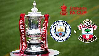 Manchester City vs Southampton | FA Emirates Cup 2025/26 | Video Simulation Gameplay