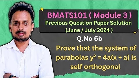 [BMATS101 Module 3] Question Paper June/July 2024(Q.6b) | Orthogonal Trajectories | Self orthogonal