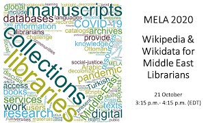 MELA 2020 Workshop: "Wikipedia & Wikidata for Middle East Librarians"